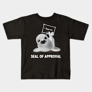 Seal Of Approval Kids T-Shirt